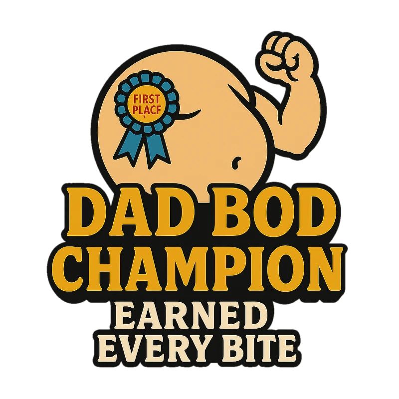 Dad Bod Champion – Earned Every Bite Funny Shir