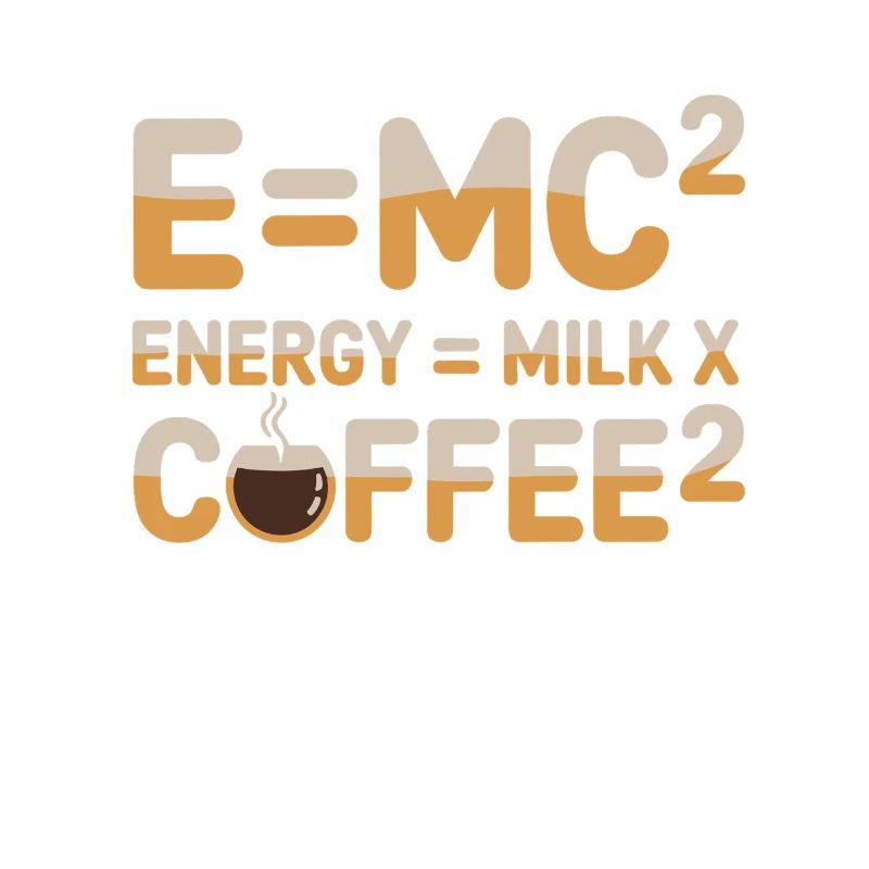 E=MC2 Physics Saying Caffeine Nerd Energy Coffee