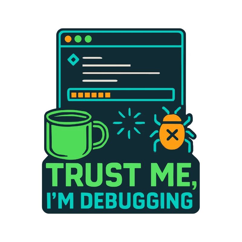 Lustiges IT Design – Trust me, I’m debugging
