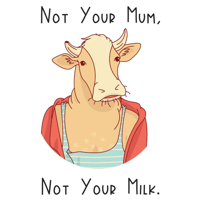 Pas ta mère, pas ton lait