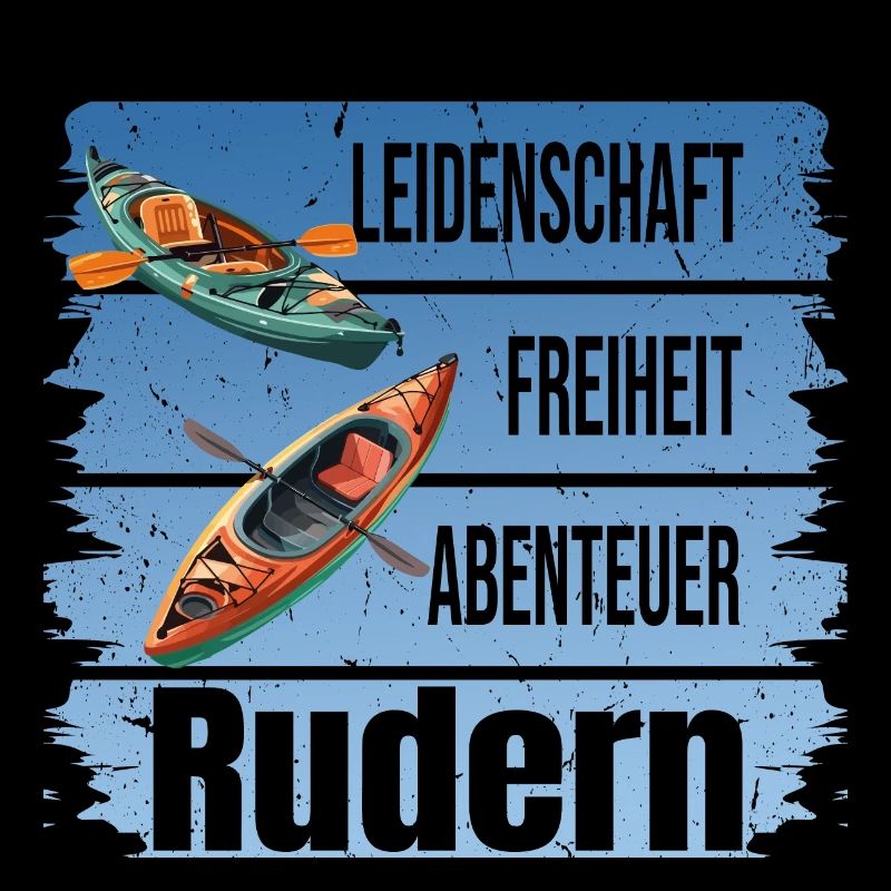Leidenschaft - Freiheit - Abenteuer - Rudern