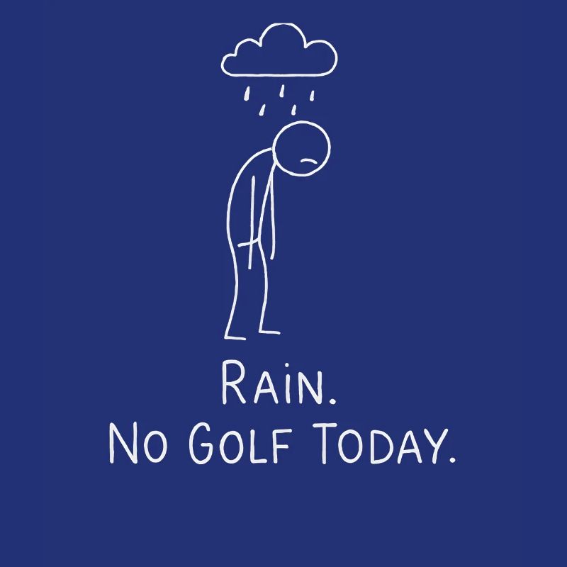 Rain No Golf Today Golfspieler Geschenkidee Golfer