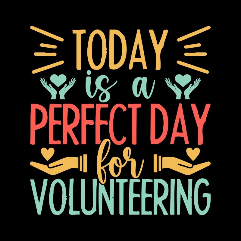 Volunteer Appreciation Today Is A Perfect Day