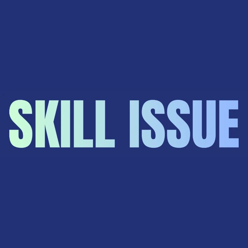 Skill Issue Gradient