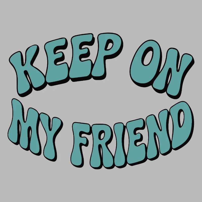 Continuez mon ami - Conception de motivation