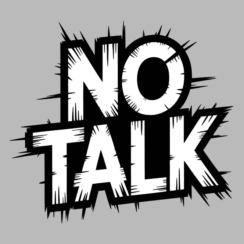 No Talk Distressed Typography
