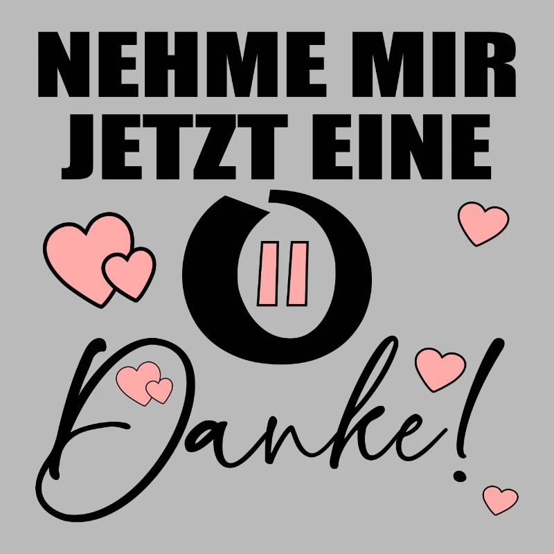 NEHME MIR EINE PAUSE - DANKE SPRÜCHE