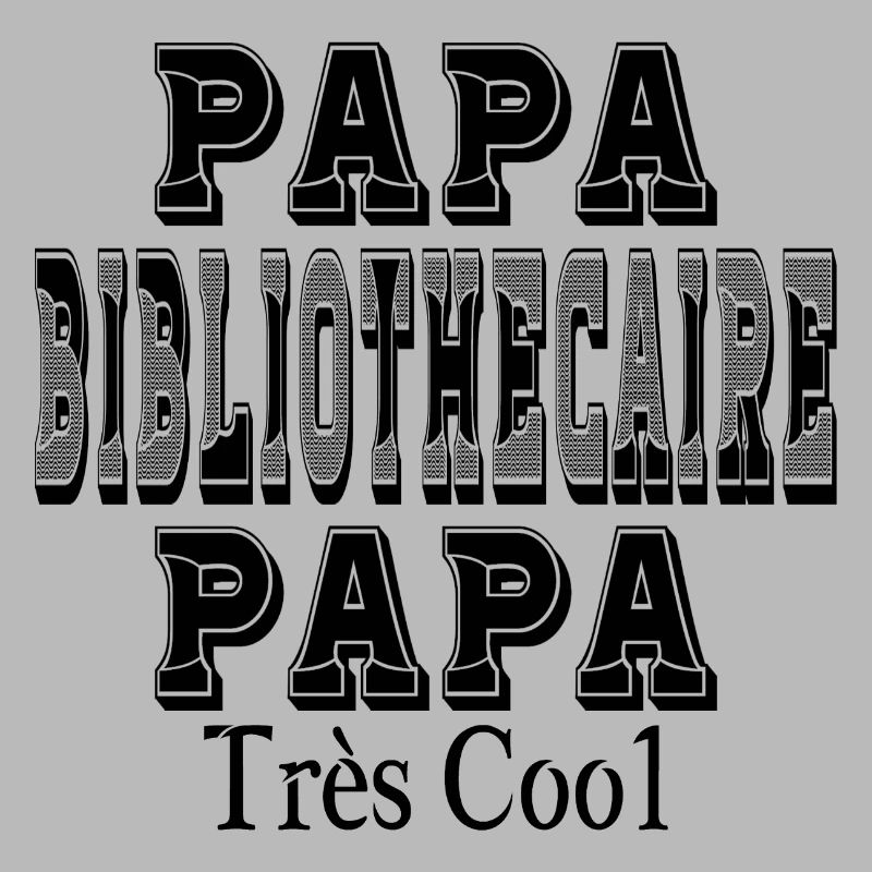 Dad Librarian Dad Very Cool