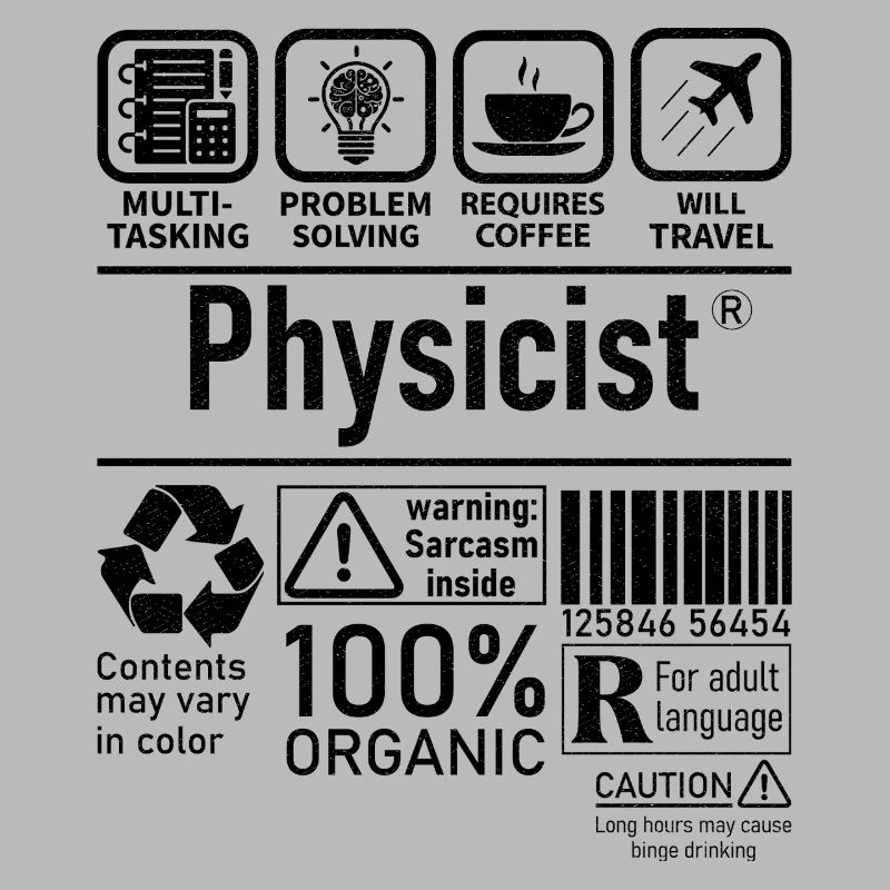 Physicist Specialist multi tasking problem solving