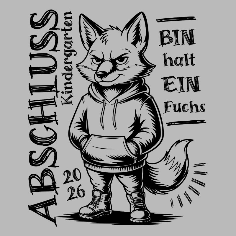 Abschluss 2026 Kindergarten - Bin halt ein Fuchs