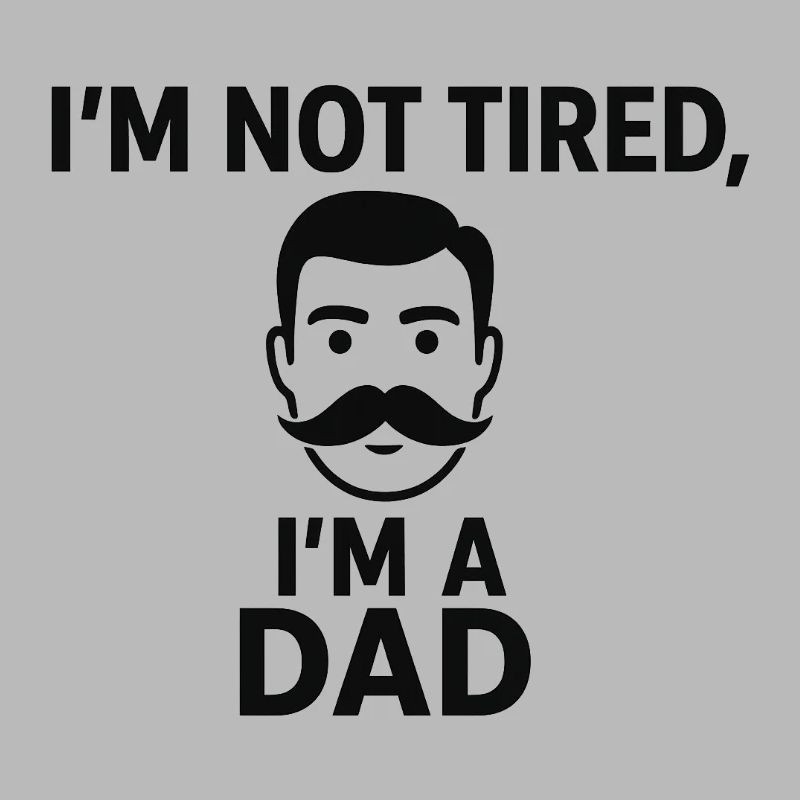 Nicht müde, ich bin Vater