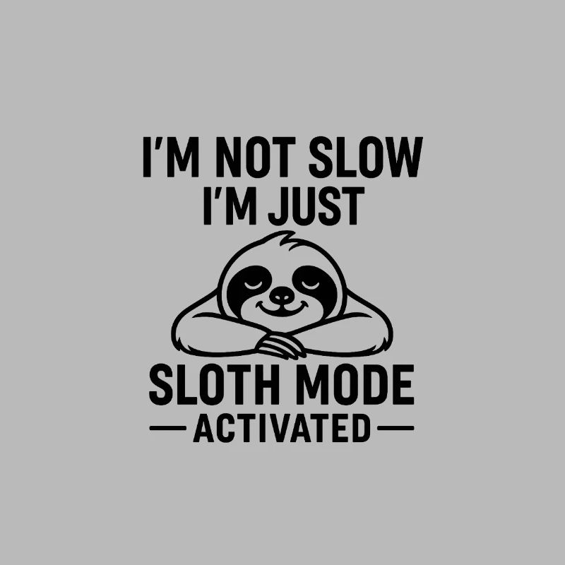 Sloth Mode Activated TShirt
