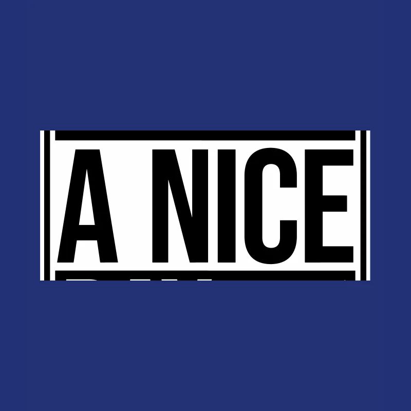 Have A Nice Day Funny Sarcastic Saying Cute