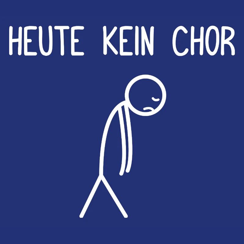 Heute kein Chor Dirigent Chorleiter Dirigenten