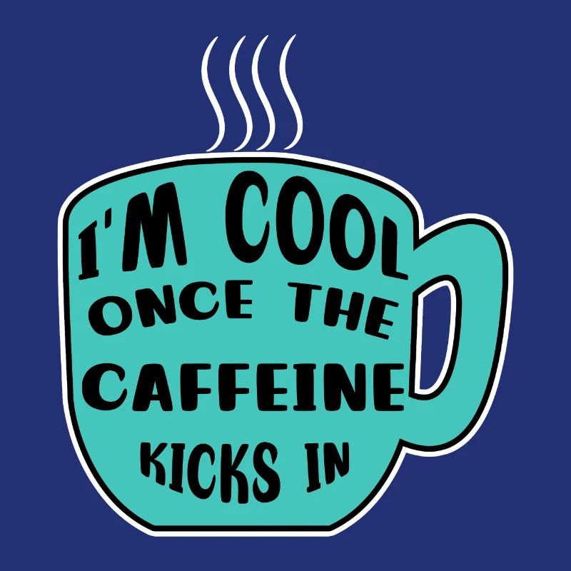 Caféine Coffee Drinker Coffee Cup Coffee Déclaration