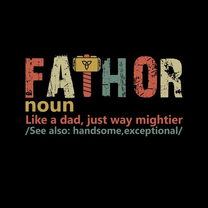 fathor like dad just way mightier fathers day thor