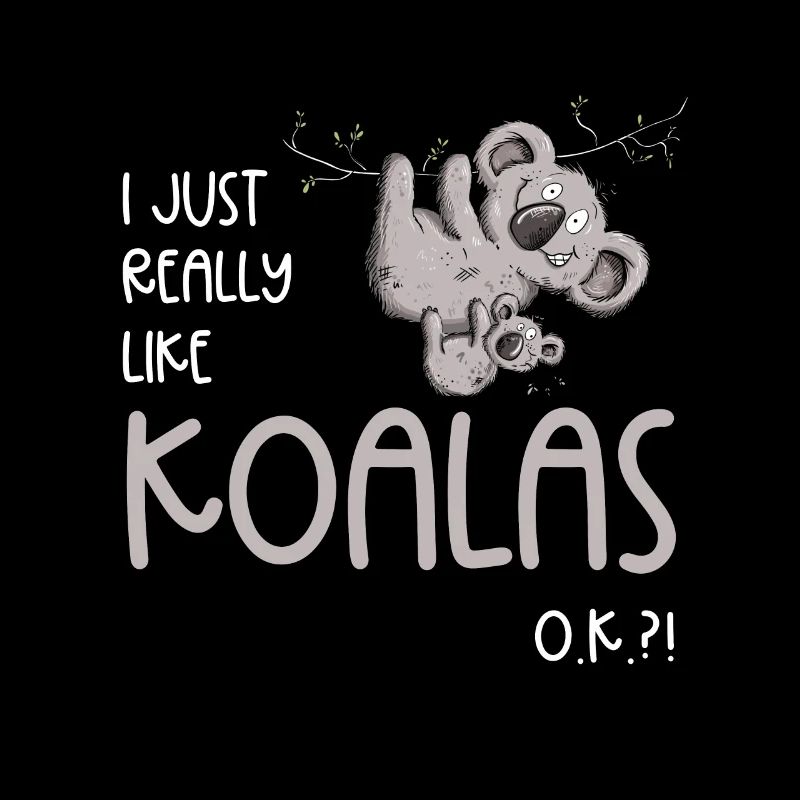 I Really Like Koalas Koala Bear Koala Baby