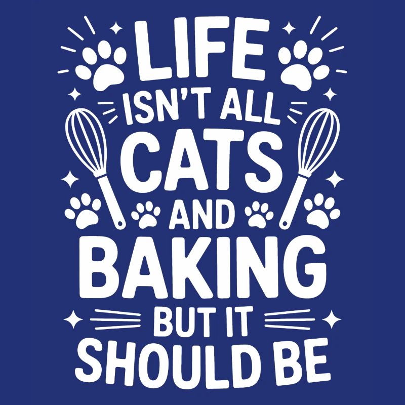 Baking Saying Cats Funny Baking Gift