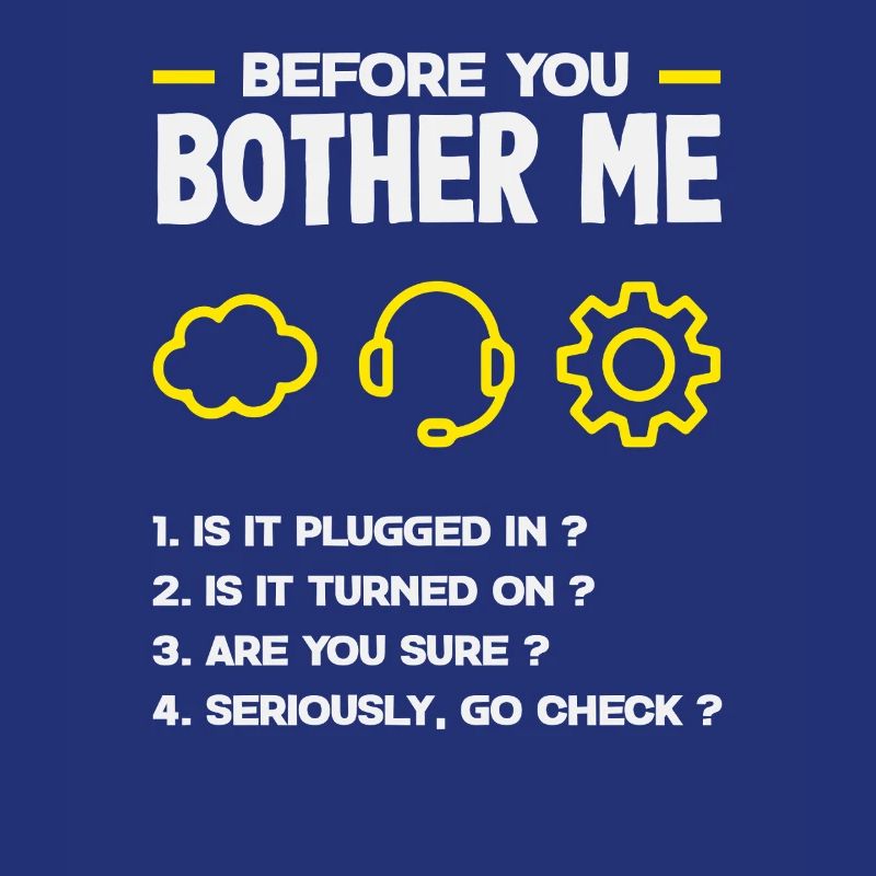 Before You Bother Me Tech Support List IT