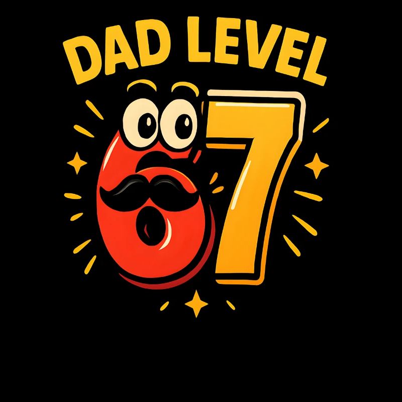 Dad Level 67 Six Seven Meme Vater Papa Humor 