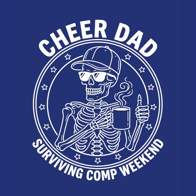 Cheer Dad Surviving Comp Weekend Skeleton Coffee 