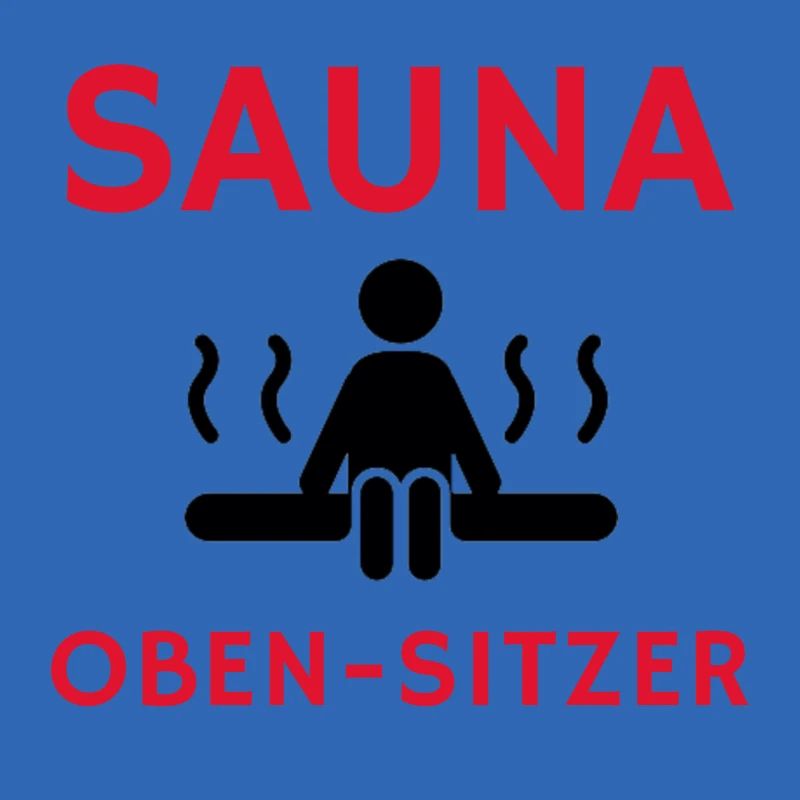Cooler Spruch: Sauna Geschenk, Geschenkidee, Sauna
