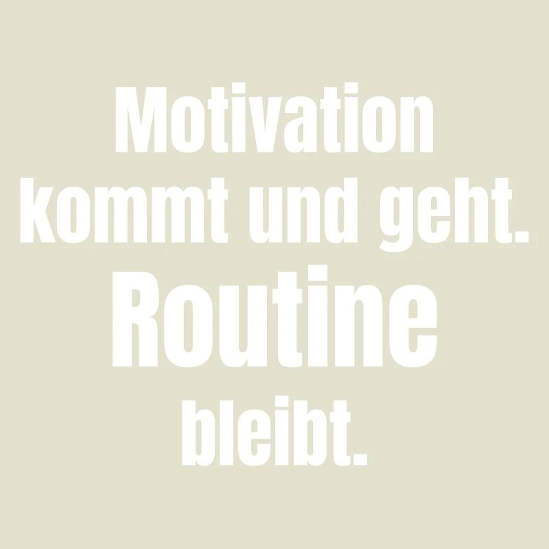La motivation va et vient, la routine reste