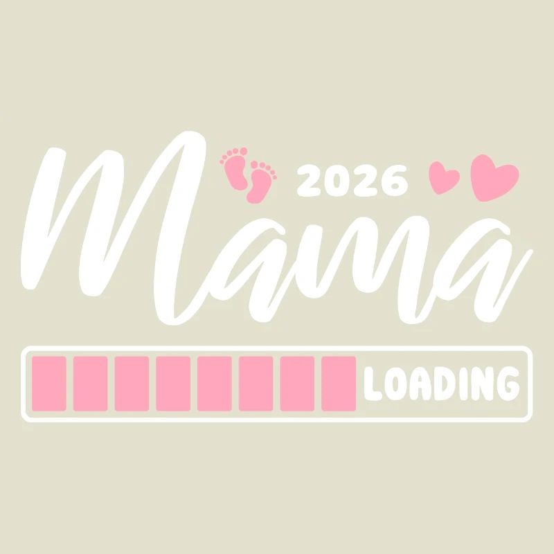 Mama 2026 loading - Schwangerschaft - Geschenk