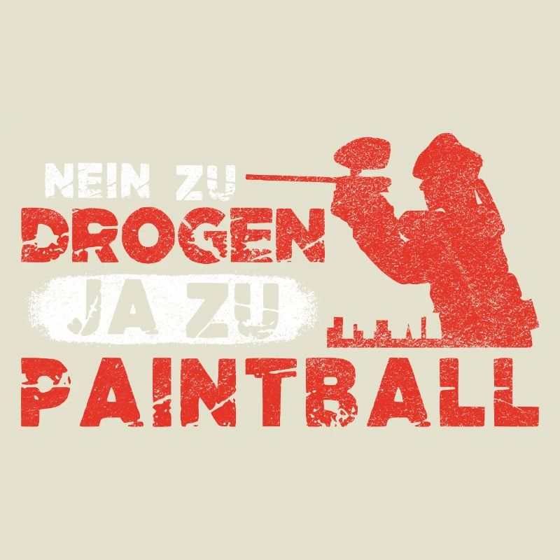 Nein zu Drogen Ja zu Paintball