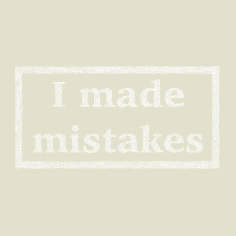 Mistakes - white version