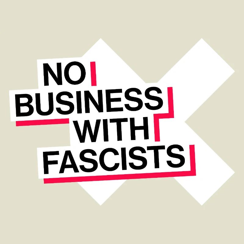 PAS D’AFFAIRES AVEC LES FASCISTES