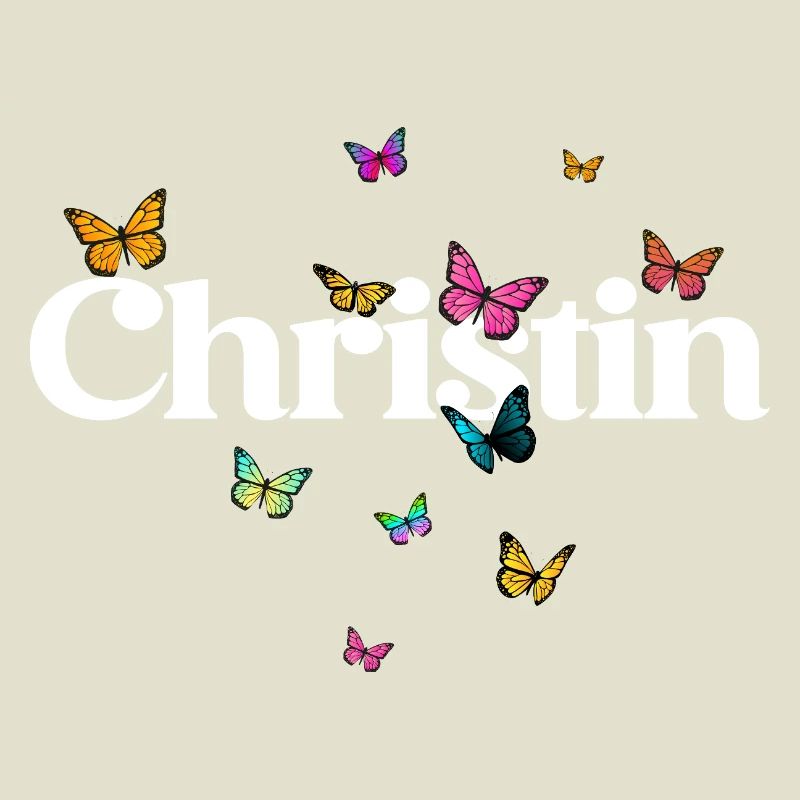 Schöner Mädchenname mit Schmetterlingen CHRISTIN