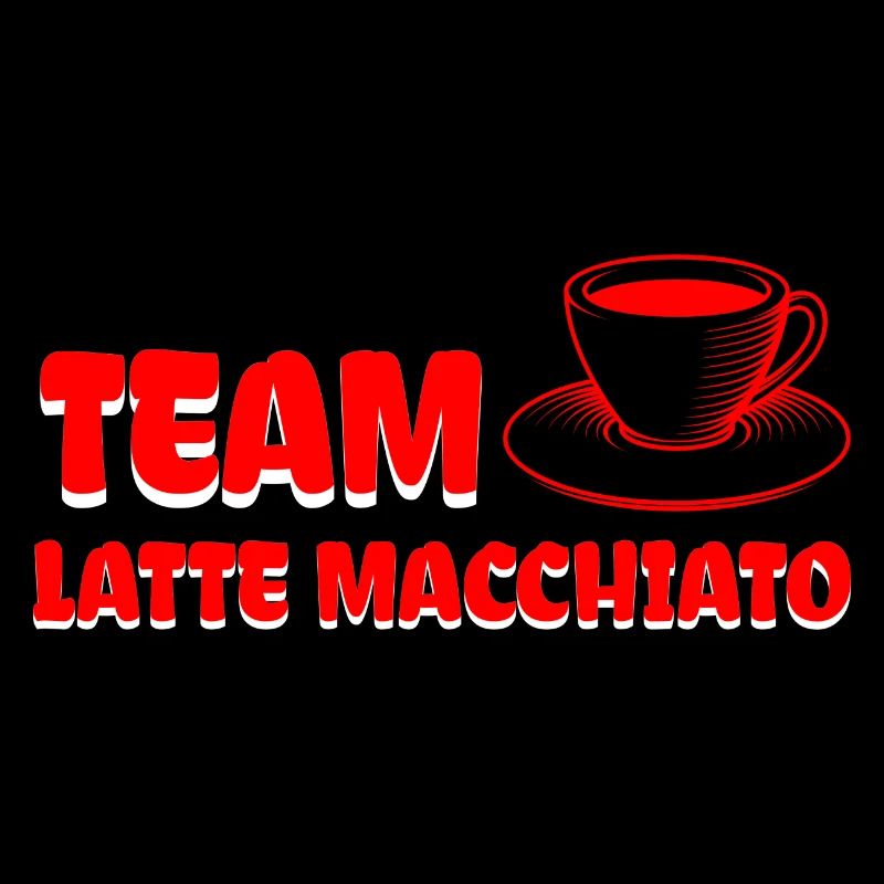 Team Latte macchiato Cooles Kaffee Design.