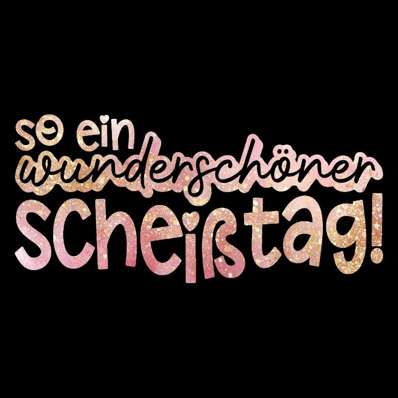 So ein wunderbarer Tag Spruch