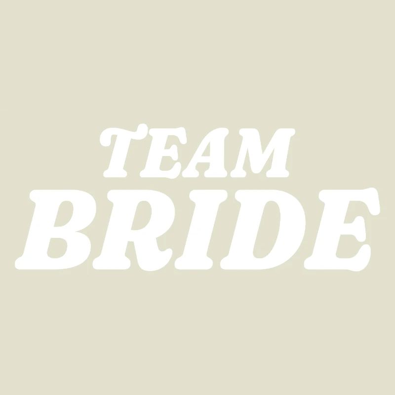 Team Bride