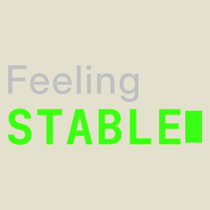 Feeling Stable | Developer mood