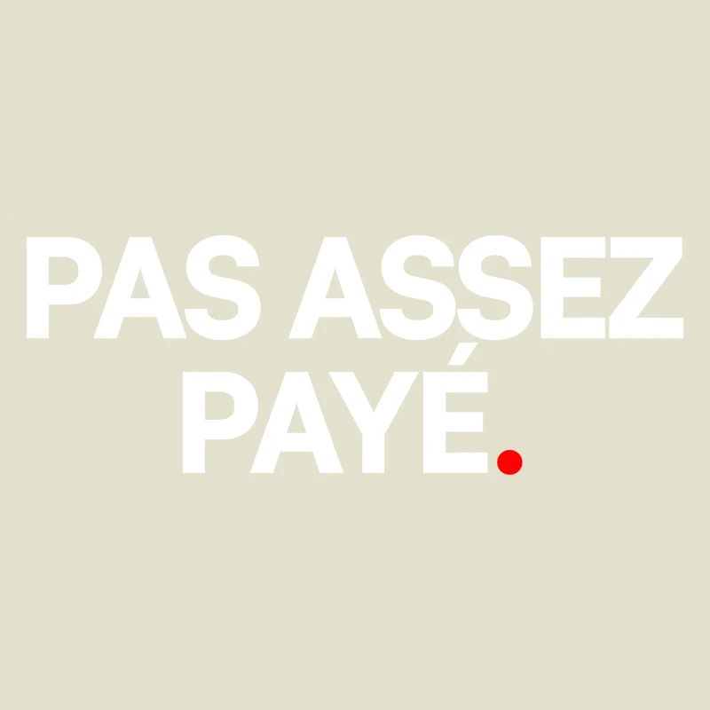 Pas assez payé
