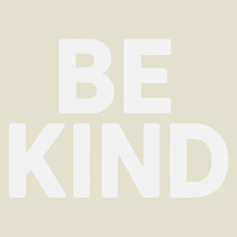 Be kind slogan plain