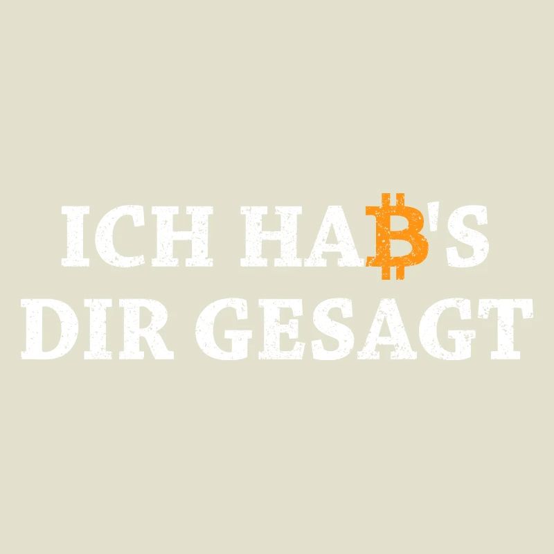 Bitcoin Habs Dir Gesagt Blockchain Krypto Geschenk