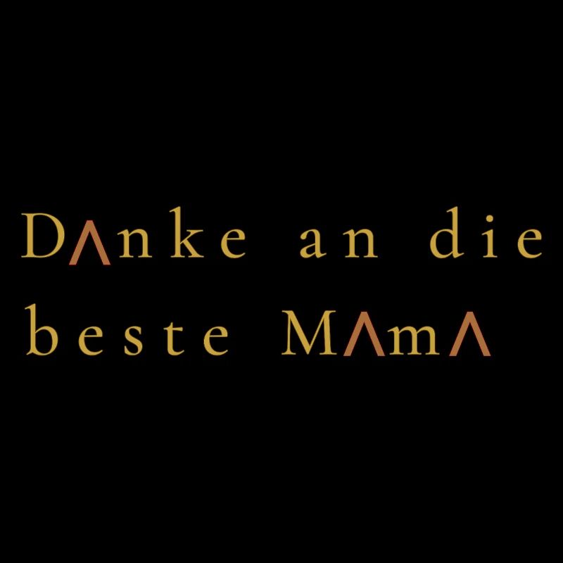 Danke an die beste Mama