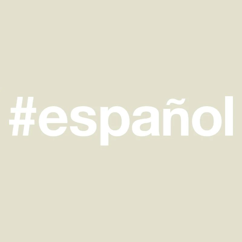 ESPANOL Spanish Spanisch Hashtag