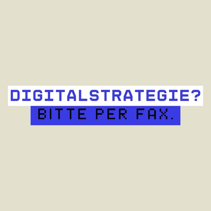 Digital strategy? Please fax Office Humor