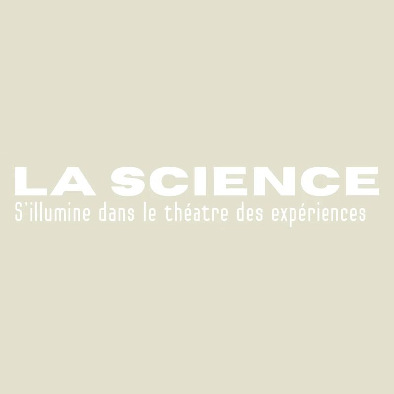 LA SCIENCE... in Experiences