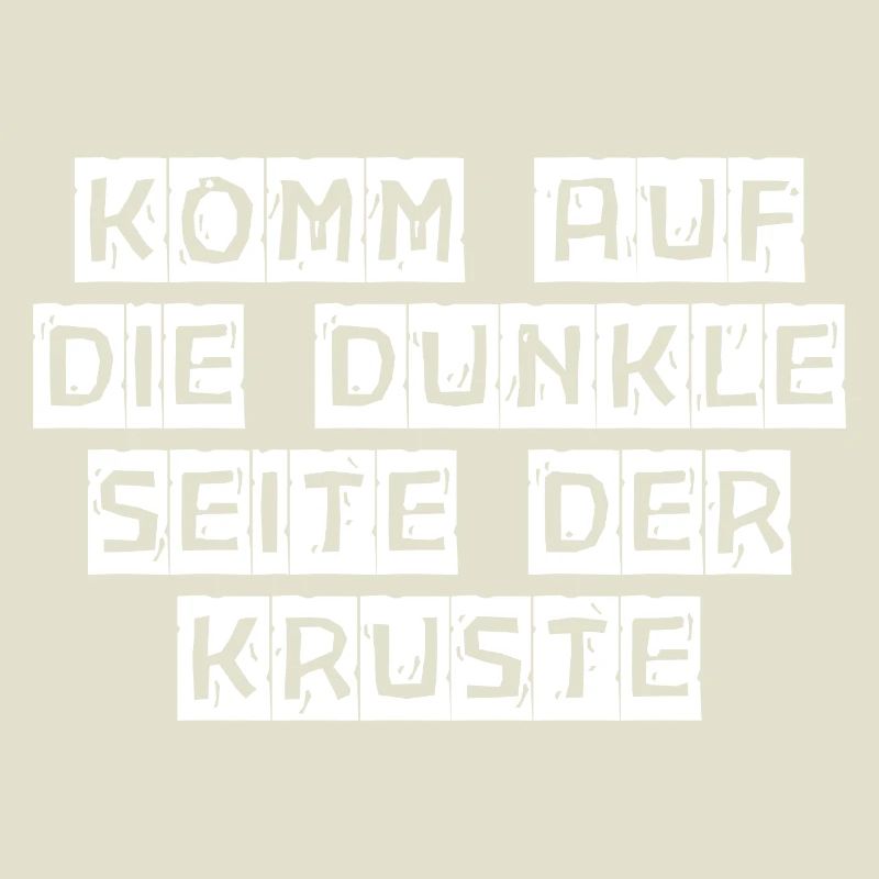 Komm auf die dunkle Seite der Kruste