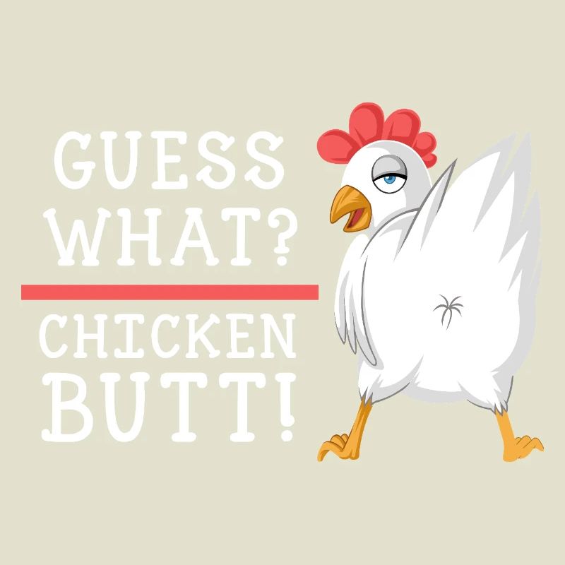 Devinez quoi, chemise en cul de poulet