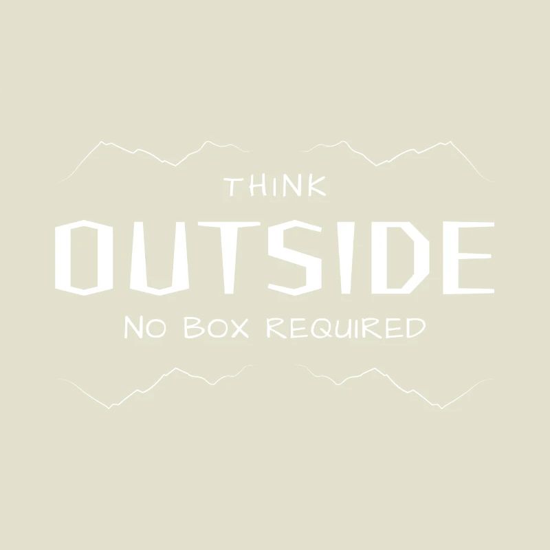 Think Outside - Quer denken ohne Box.