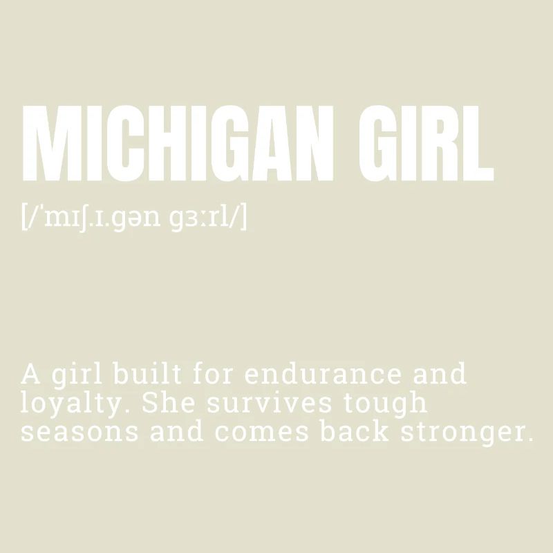 Michigan Girl Ausdauer-Statement