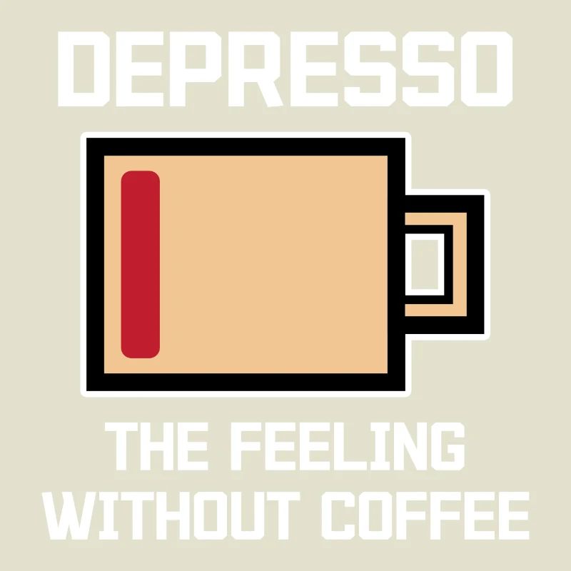 Humorous Coffee Espresso Statement Coffee Drinker