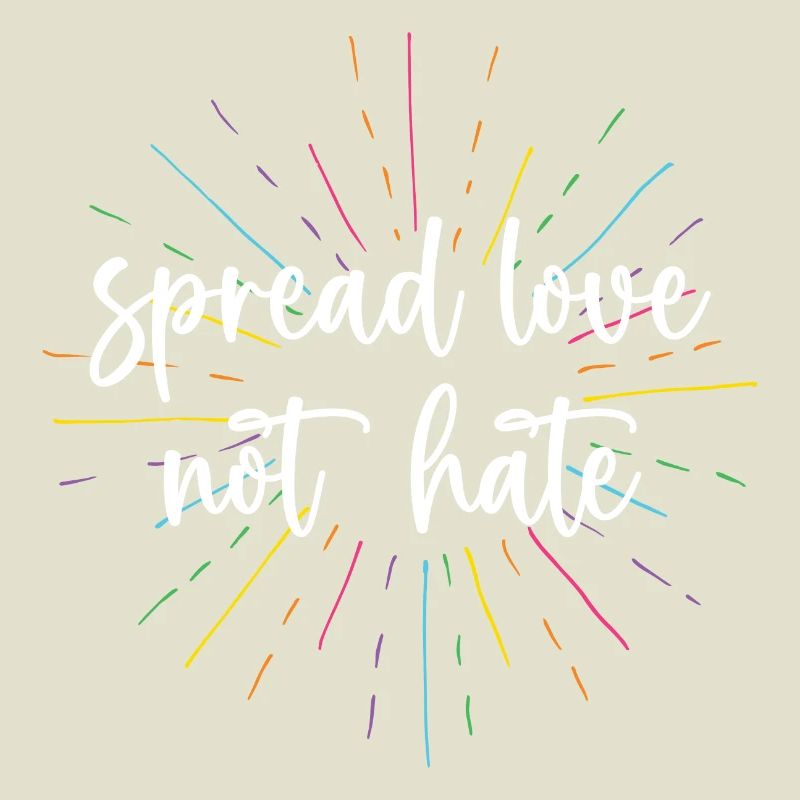 Pride Month - Spread Love Not Hate