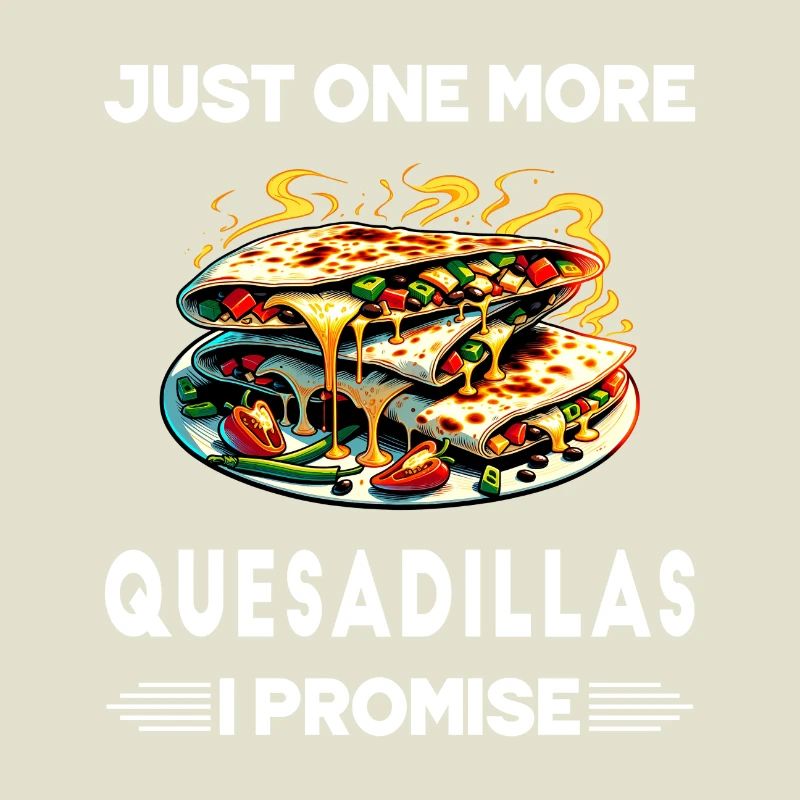 Nur noch eine Quesadillas, versprochen